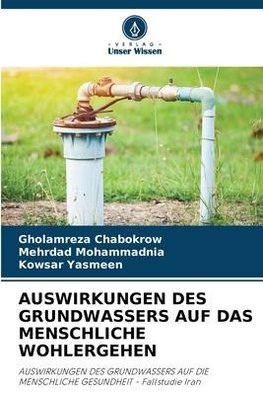 AUSWIRKUNGEN DES GRUNDWASSERS AUF DAS MENSCHLICHE WOHLERGEHEN