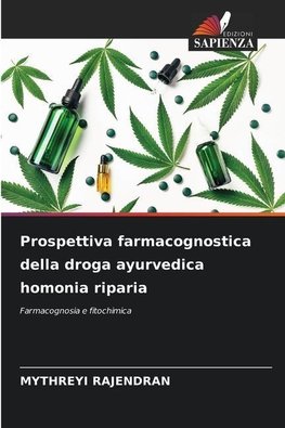 Prospettiva farmacognostica della droga ayurvedica homonia riparia