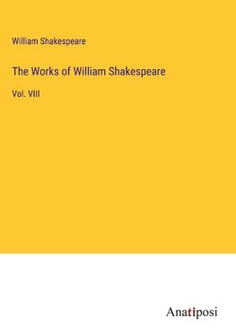 The Works of William Shakespeare