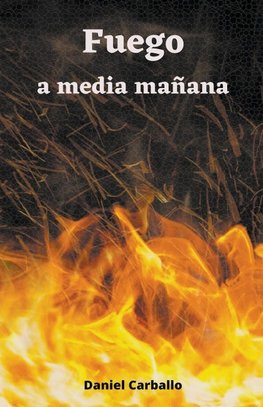 Fuego a media mañana