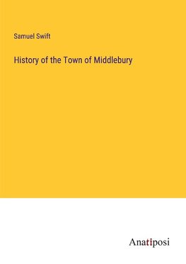 History of the Town of Middlebury