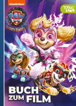 PAW Patrol - Mighty Movie: Buch zum Film