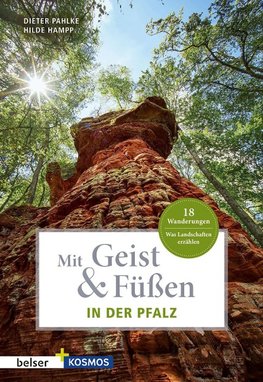 Mit Geist & Füßen. In der Pfalz