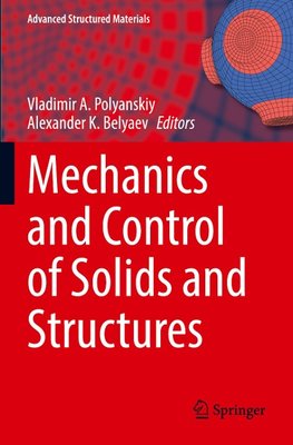 Mechanics and Control of Solids and Structures