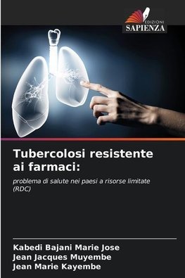 Tubercolosi resistente ai farmaci: