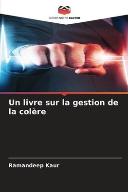 Un livre sur la gestion de la colère