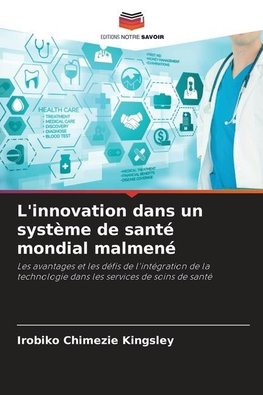 L'innovation dans un système de santé mondial malmené