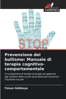 Prevenzione del bullismo: Manuale di terapia cognitivo-comportamentale