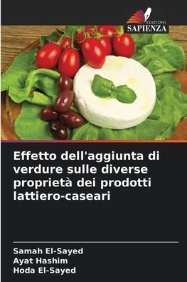 Effetto dell'aggiunta di verdure sulle diverse proprietà dei prodotti lattiero-caseari