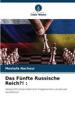 Das Fünfte Russische Reich?! :