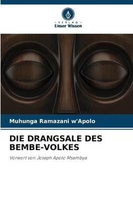 DIE DRANGSALE DES BEMBE-VOLKES