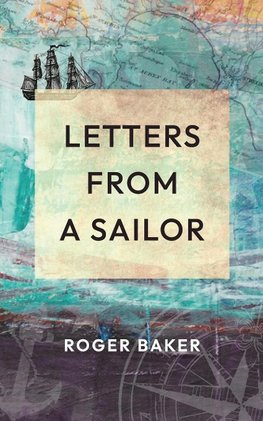 LETTERS FROM  A SAILOR