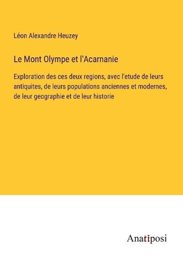 Le Mont Olympe et l'Acarnanie