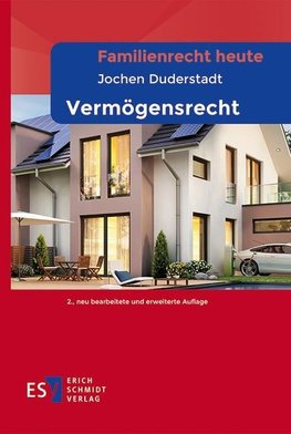 Familienrecht heute Vermögensrecht