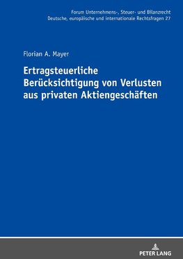 Ertragsteuerliche Berücksichtigung von Verlusten aus privaten Aktiengeschäften