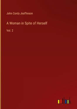 A Woman in Spite of Herself