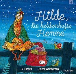 Hilde, die heldenhafte Henne