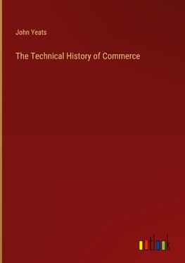 The Technical History of Commerce