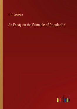 An Essay on the Principle of Population