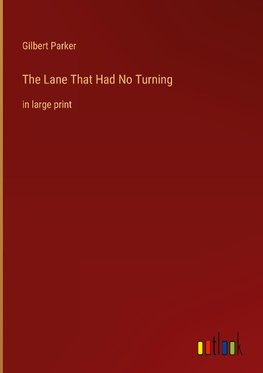 The Lane That Had No Turning