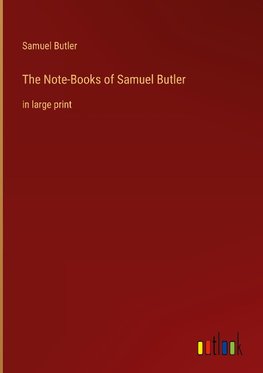 The Note-Books of Samuel Butler