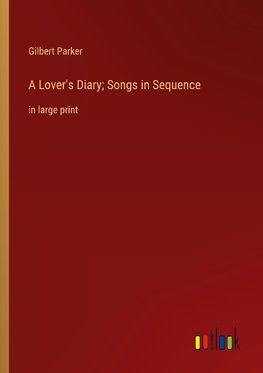 A Lover's Diary; Songs in Sequence