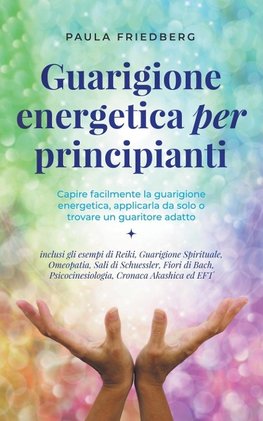 Guarigione energetica per principianti