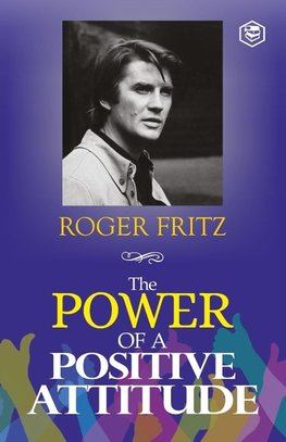 The Power of A Positive Attitude