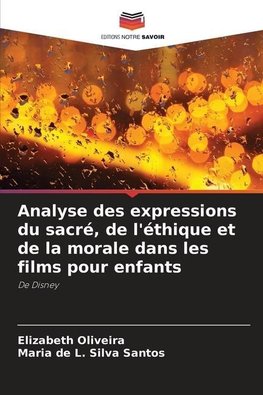 Analyse des expressions du sacré, de l'éthique et de la morale dans les films pour enfants