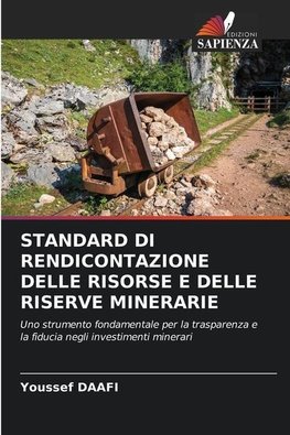 STANDARD DI RENDICONTAZIONE DELLE RISORSE E DELLE RISERVE MINERARIE