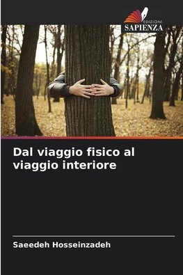 Dal viaggio fisico al viaggio interiore