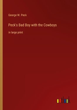 Peck's Bad Boy with the Cowboys