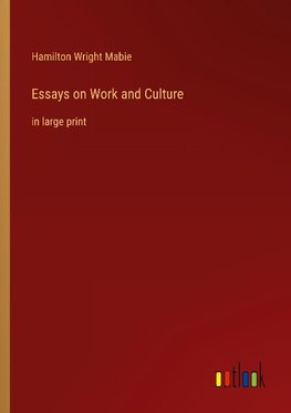 Essays on Work and Culture