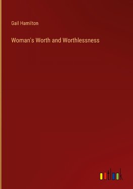 Woman's Worth and Worthlessness