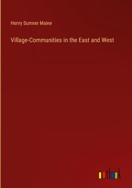 Village-Communities in the East and West