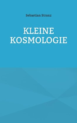 Kleine Kosmologie