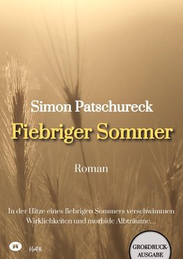 Fiebriger Sommer