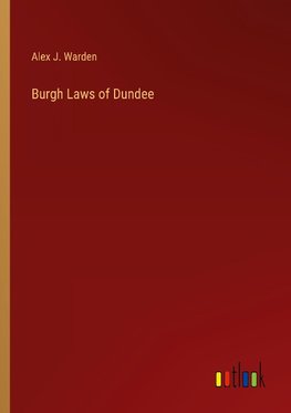 Burgh Laws of Dundee