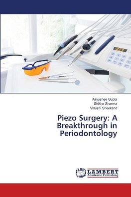 Piezo Surgery: A Breakthrough in Periodontology