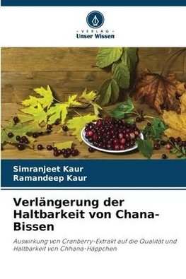 Verlängerung der Haltbarkeit von Chana-Bissen