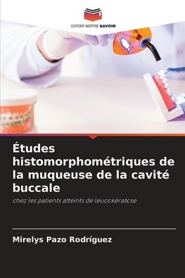 Études histomorphométriques de la muqueuse de la cavité buccale