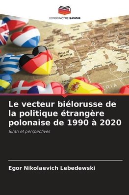 Le vecteur biélorusse de la politique étrangère polonaise de 1990 à 2020