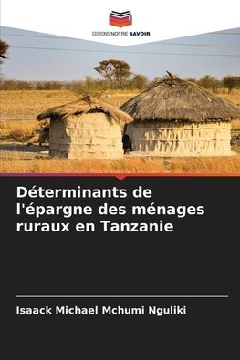 Déterminants de l'épargne des ménages ruraux en Tanzanie