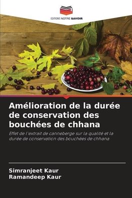 Amélioration de la durée de conservation des bouchées de chhana