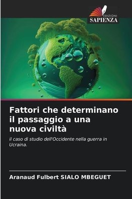 Fattori che determinano il passaggio a una nuova civiltà