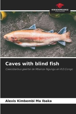 Caves with blind fish