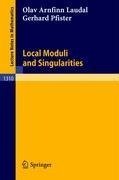 Local Moduli and Singularities