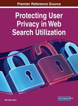 Protecting User Privacy in Web Search Utilization