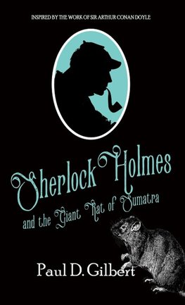 Sherlock Holmes and The Giant Rat of Sumatra