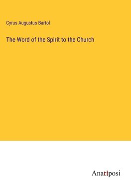 The Word of the Spirit to the Church